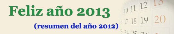 ¡Feliz año 2013! Resumen de un 2012 que se nos va