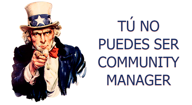 10 razones por las que tú no puedes ser community manager