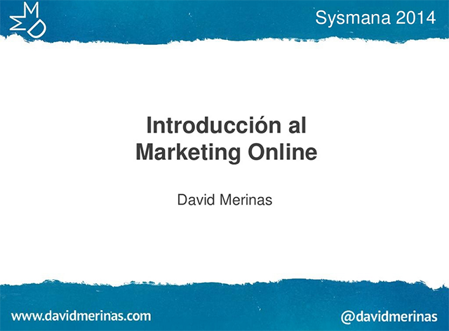 Introducción al Marketing Online (Córdoba – #Sysmana2014)